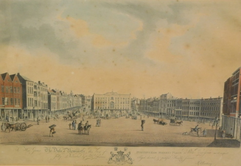 T. Sunderland (after R.J. Buttery) TO HIS GRACE THE DUKE OF NEWCASTLE THIS VIEW OF NOTTIGHAM MARKET PLACE... hand coloured aquatint, framed and glazed, 68 x 50cm, T. Buttery, [London], 1824.