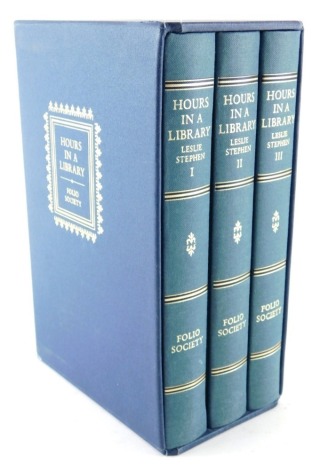 Stephen (Leslie). Hours In a Library, 3 vols, by The Folio Society, in slip case.