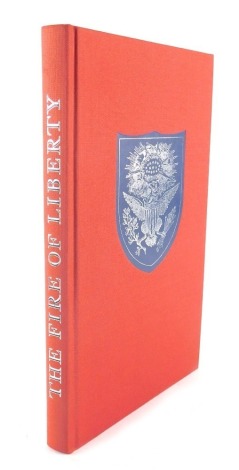 The Fire of Liberty, a hardback book by The Folio Society, with slip case.