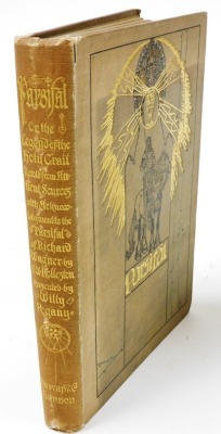 Rolleston TW; The Tale of Lohengrin, Knight of The Swan, After The Drama of Richard Wagner, with illustrations, presented by Willie Pogany, gilt tooled, brown cloth, published by GG Harrop and Company London, together with Parsifal, 2 vols. - 2