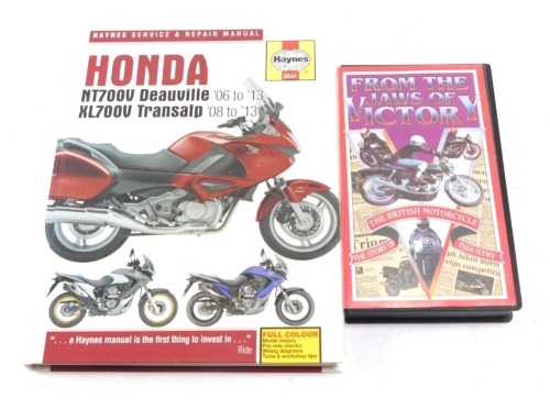 A Haynes Honda NT700V manual, No 5541, and Story of The British Motorcycle Industry from The Jaws of Victory VHS. (2)