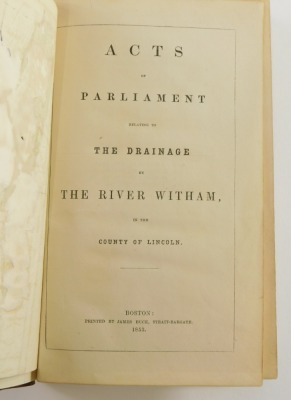 Fens.- ACTS OF PARLIAMENT RELATING TO THE DRAINAGE BY THE RIVER WITHAM... hand-coloured folding engraved map, contemporary calf, rebacked, 8vo, Boston, 1853. - 2