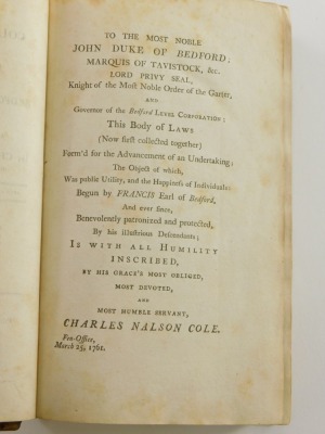 Fens.- Cole (Charles Nalson) A COLLECTION OF LAWS WHICH FORM THE CONSTITUTION OF THE BEDFORD LEVEL CORPORATION... contemporary calf, 8vo, 1803. - 3