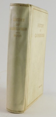 Moor (C., Rev.) HISTORY OF GAINSBURGH publisher's vellum, Gainsborough, 1904.