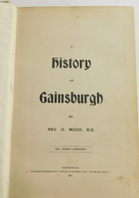 Moor (C., Rev.) HISTORY OF GAINSBURGH publisher's vellum, Gainsborough, 1904. - 3