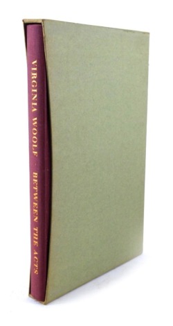 Woolf (Virgina), Between The Acts, a hardback book by The Folio Society, in slip case.