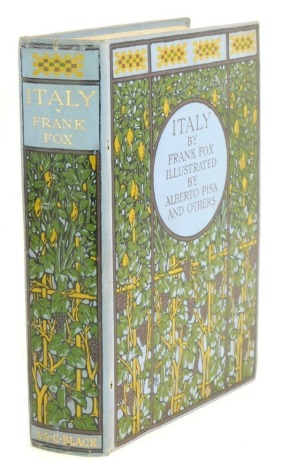 Fox (Frank). Italy, with colour illustrations, decorative cloth boards, published by A & C Black Ltd, London 1918,