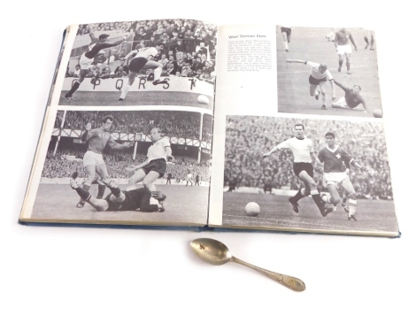 A Signy (Dennis) A Pictorial History of Soccer, hardback in blue boards, Vigil nickle silvered teaspoon.